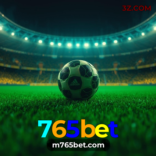 765bet: Cassino Online e Apostas Esportivas no Brasil